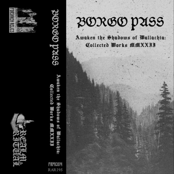 Borgo Pass - Awaken the Shadows of Wallachia: Collected Works MMXXII Tape